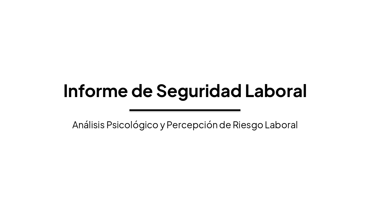 Informe de Seguridad Laboral: Percepción de Riesgo y Análsis