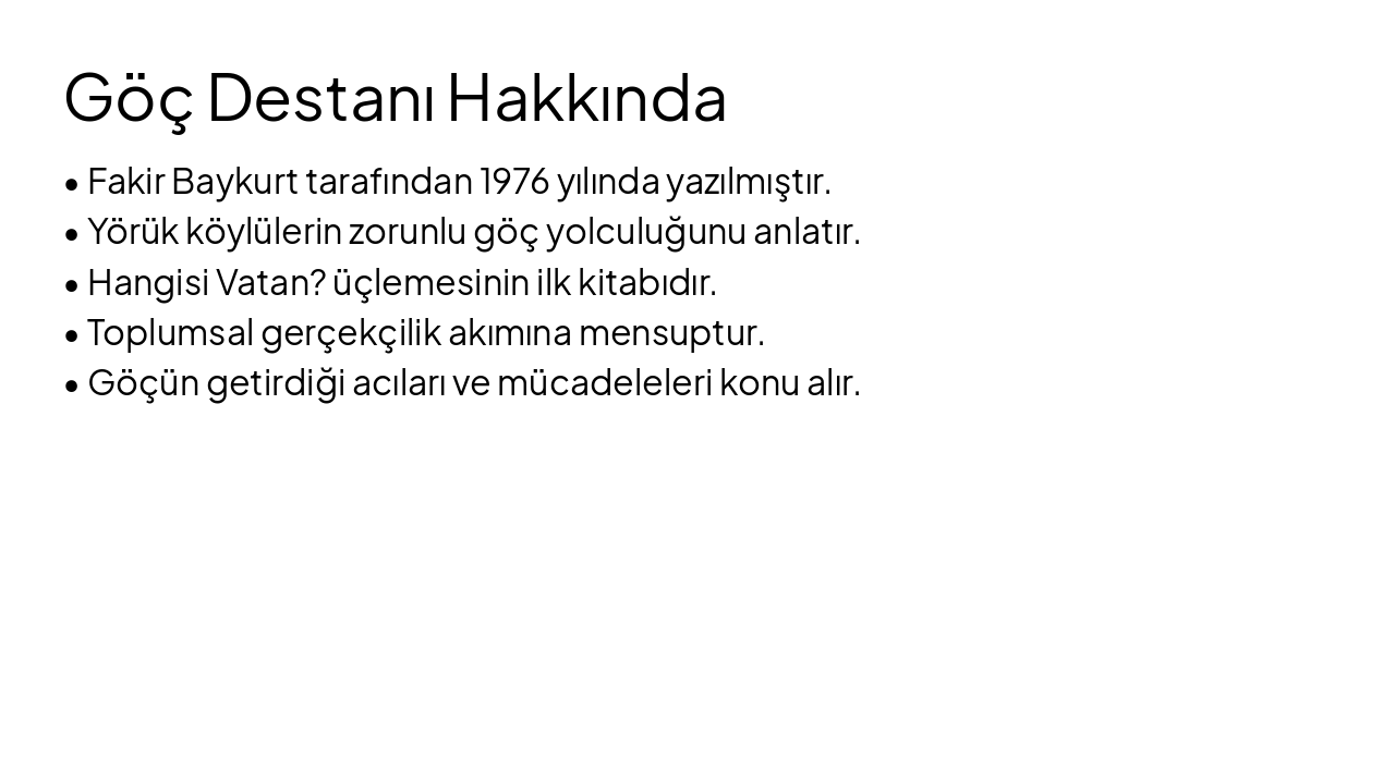 Slide 4 - Göç Destanı Hakkında