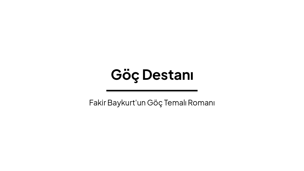 Slide 1 - Göç Destanı