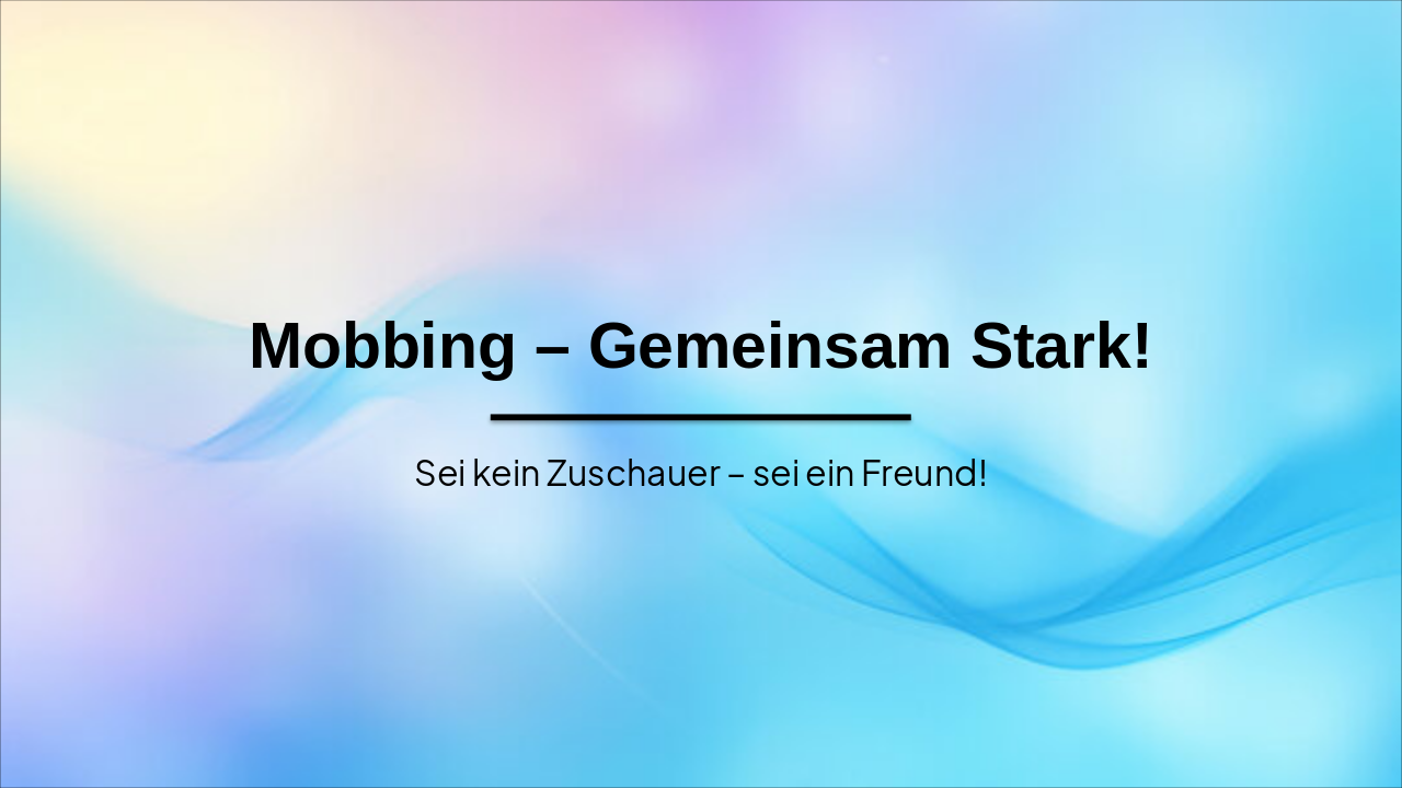 Flyer Pitch: Mobbing – Gemeinsam Stark!