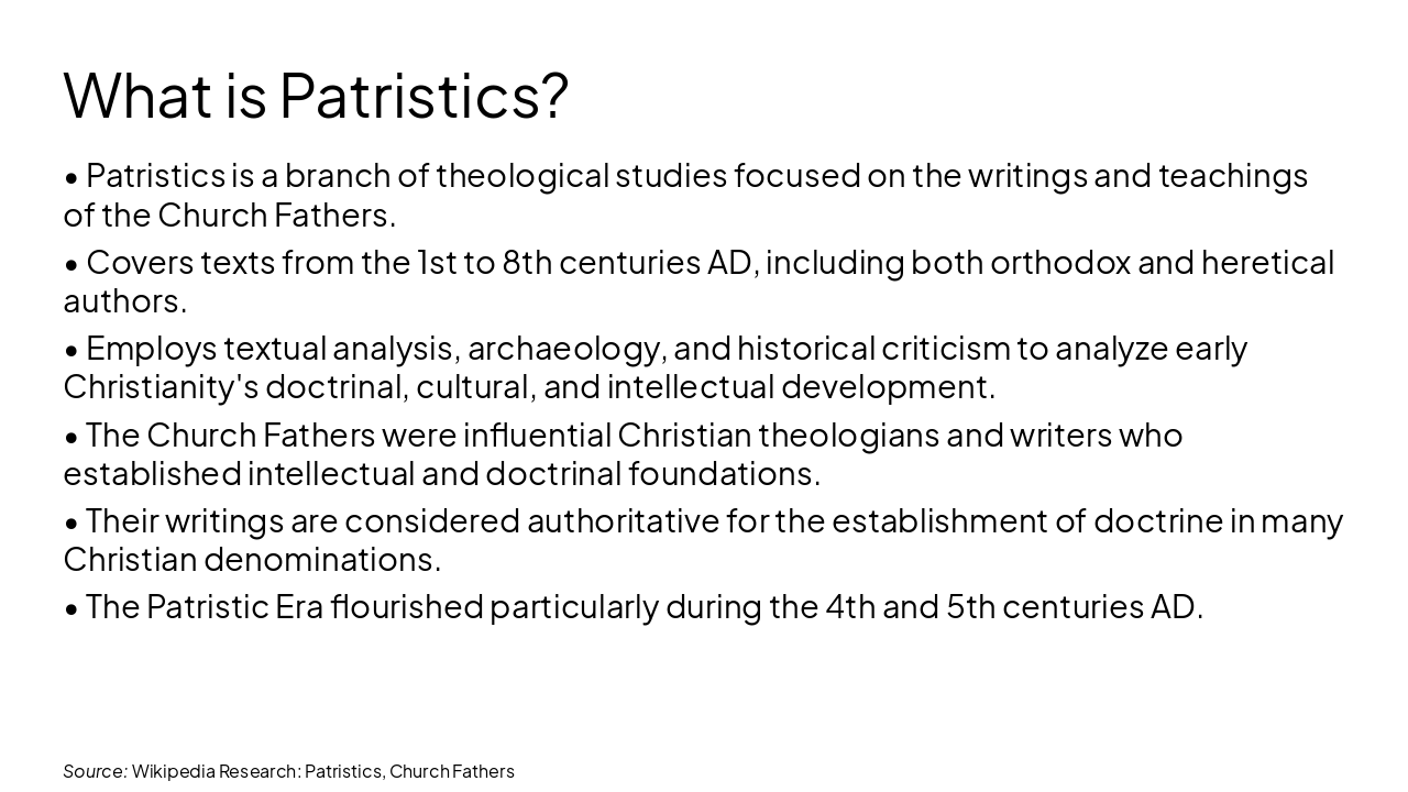 Slide 4 - What is Patristics?