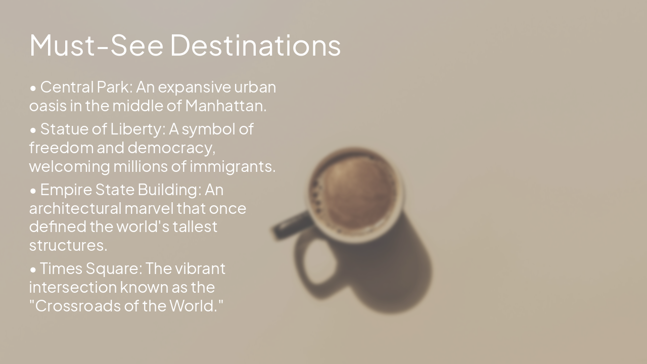 Slide 6 - Must-See Destinations
