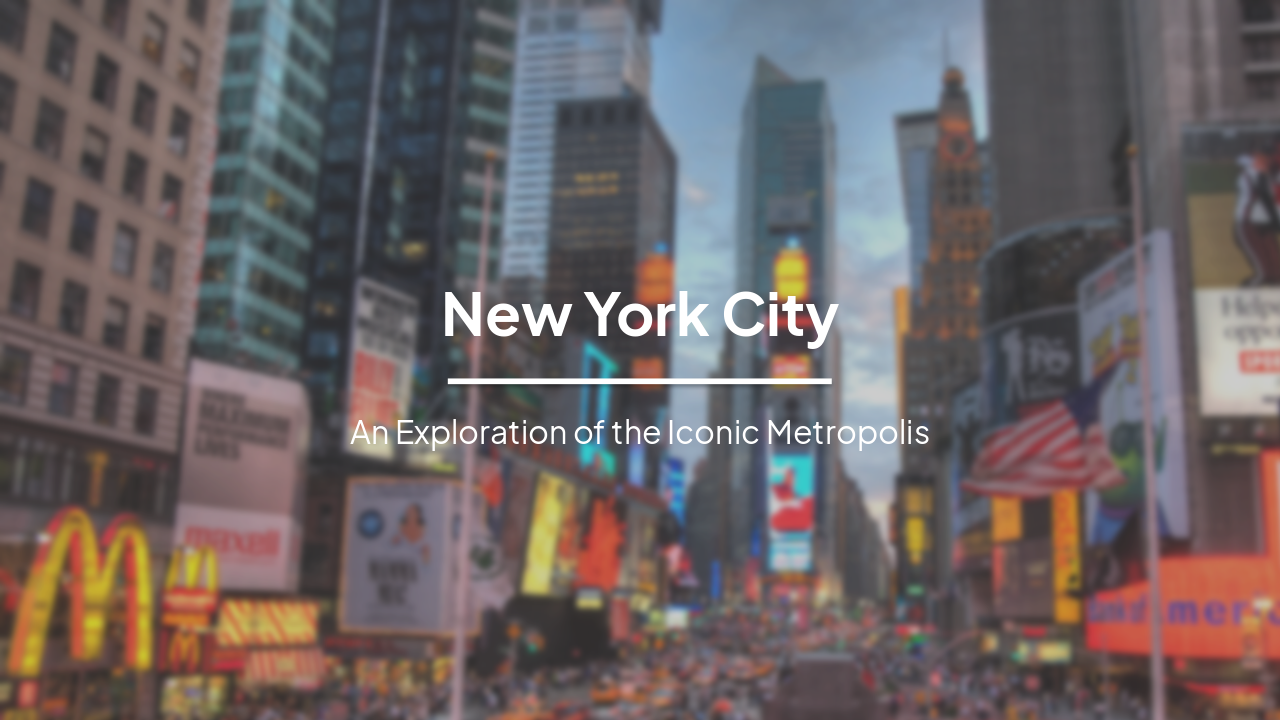 New York City: The City That Never Sleeps