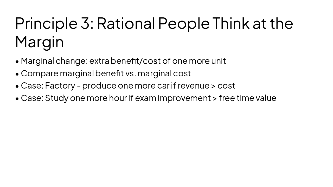 Slide 10 - Principle 3: Rational People Think at the Margin