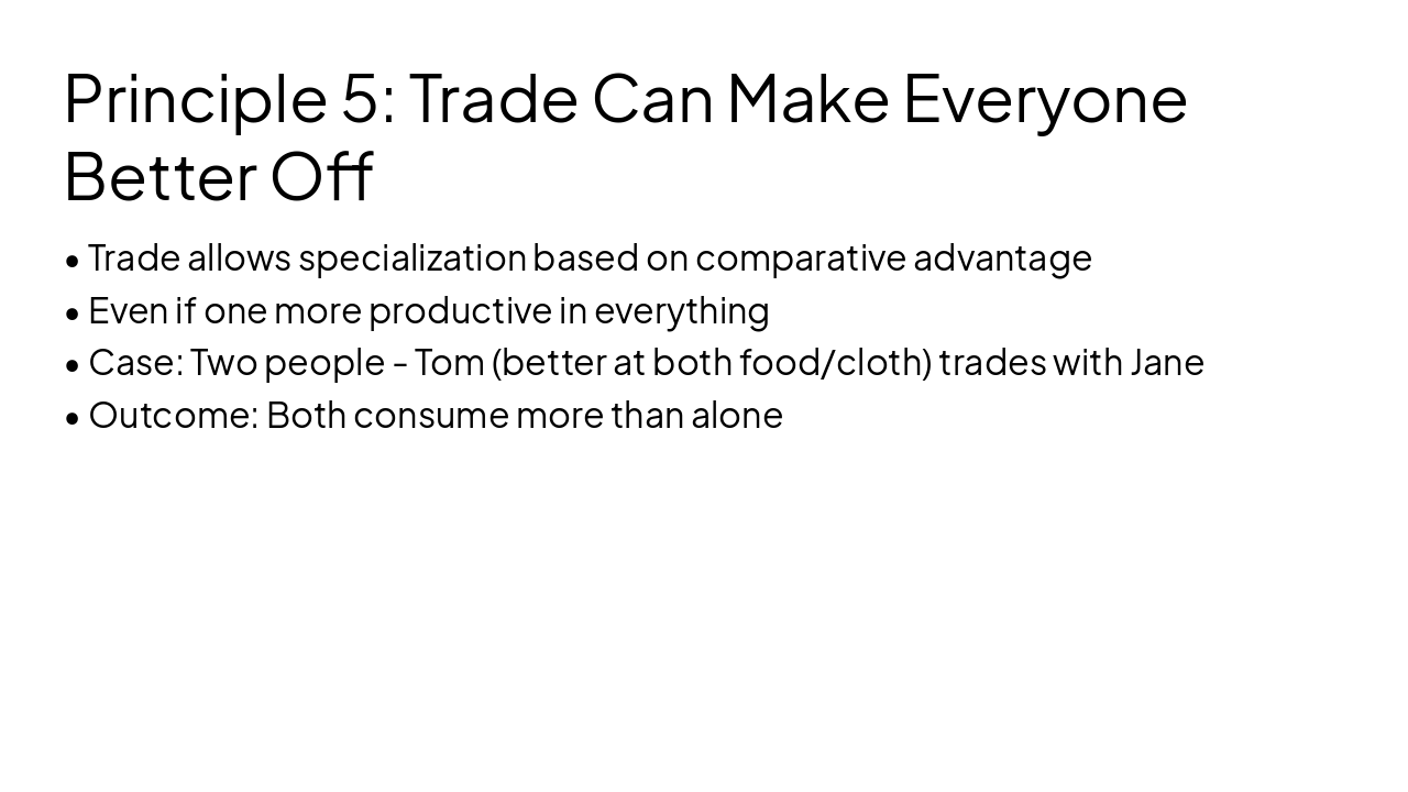 Slide 13 - Principle 5: Trade Can Make Everyone Better Off