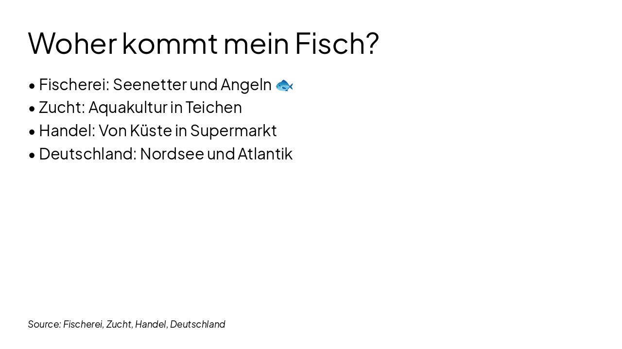Slide 3 - Woher kommt mein Fisch?
