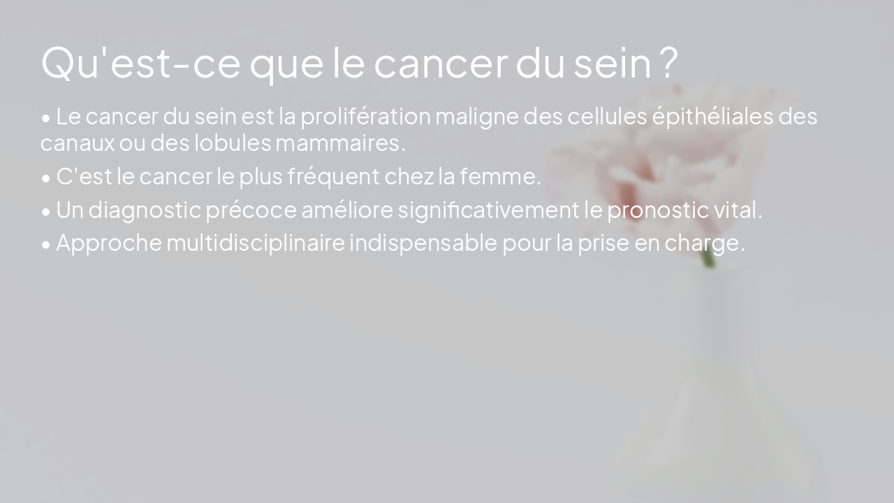 Slide 4 - Qu'est-ce que le cancer du sein ?