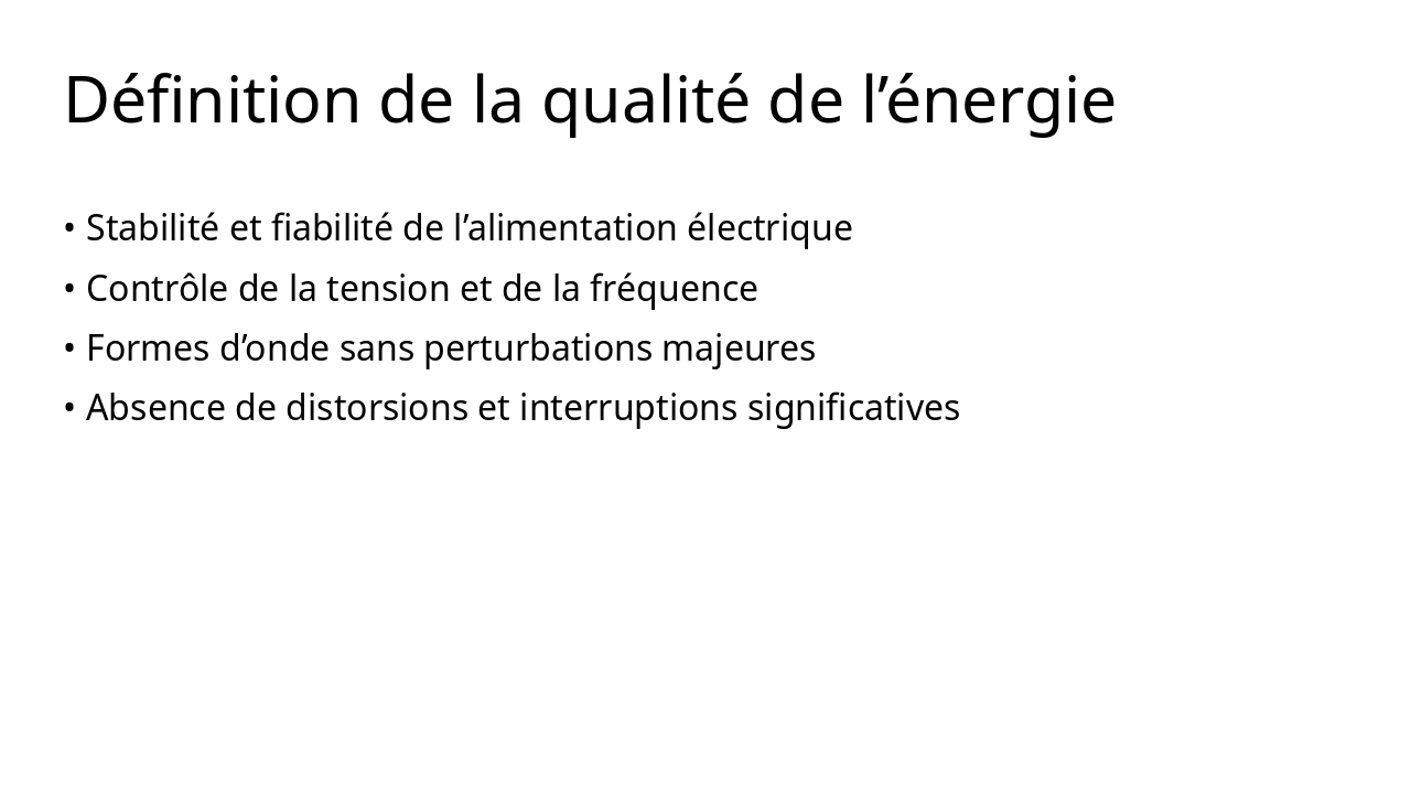 Slide 4 - Définition de la qualité de l’énergie