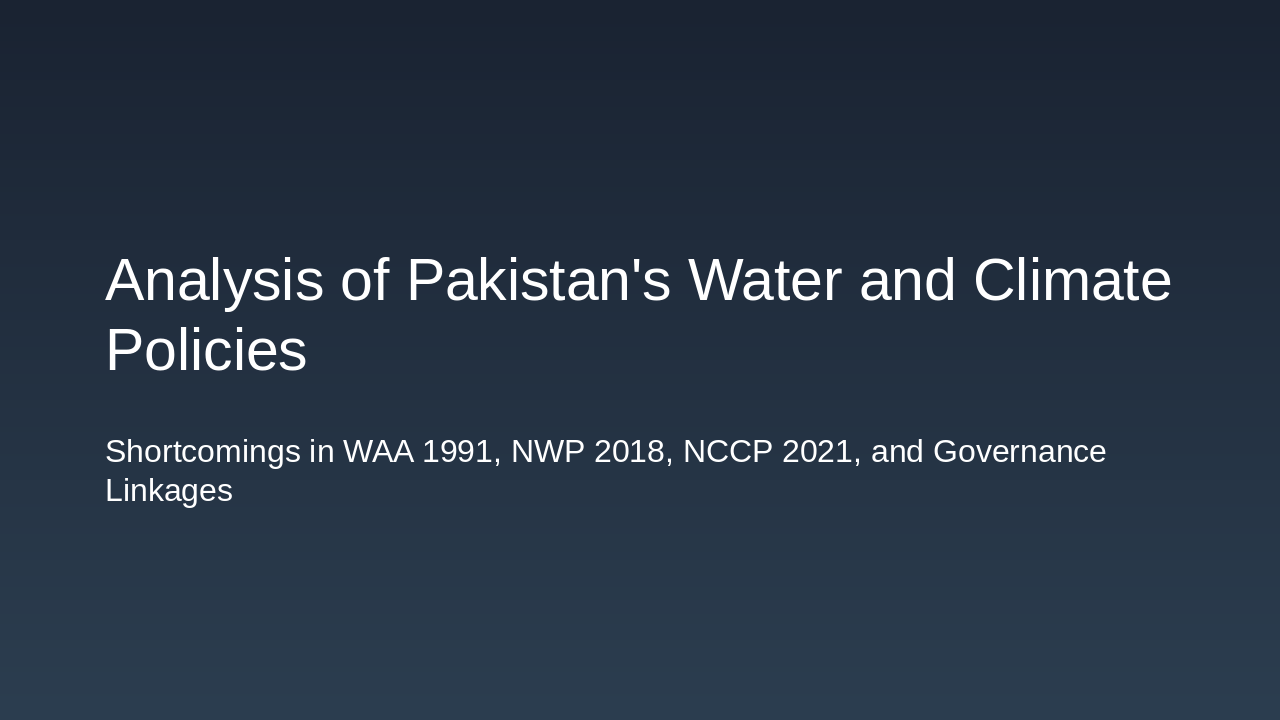 Flaws in Pakistan's Water & Climate Policies