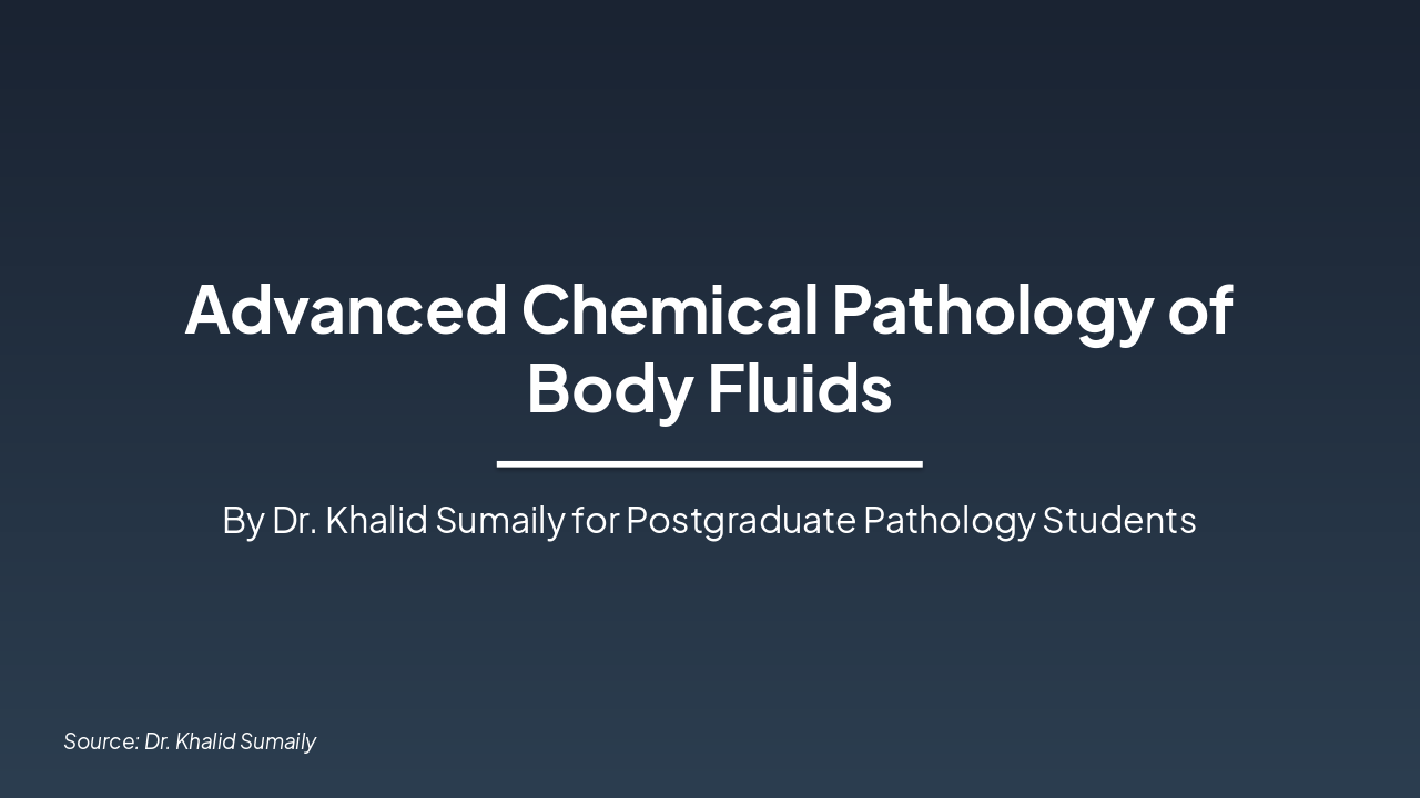 Advanced Body Fluids Chem Pathology