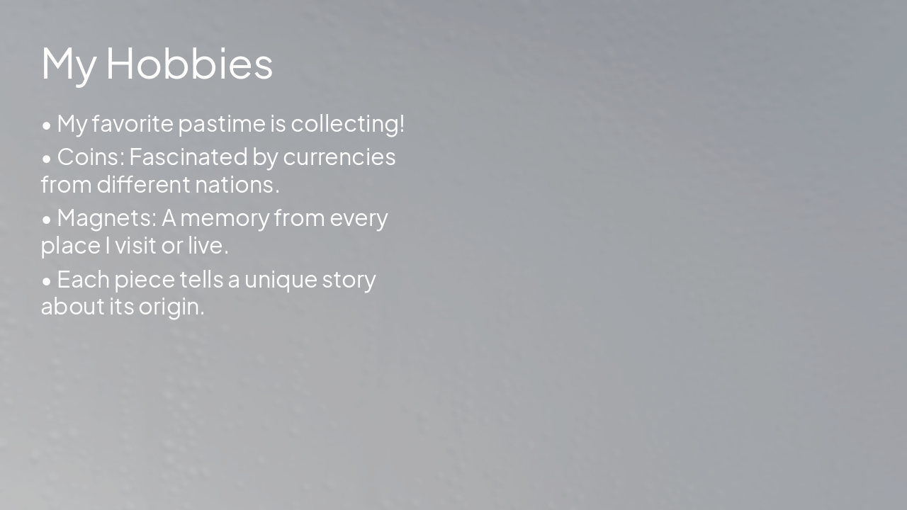 Slide 5 - My Hobbies