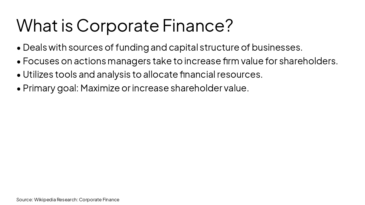 Slide 4 - What is Corporate Finance?