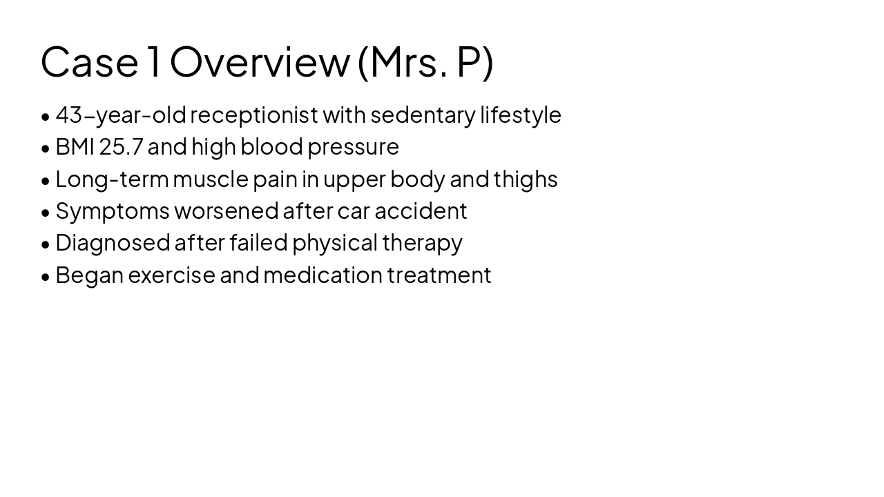 Slide 5 - Case 1 Overview (Mrs. P)