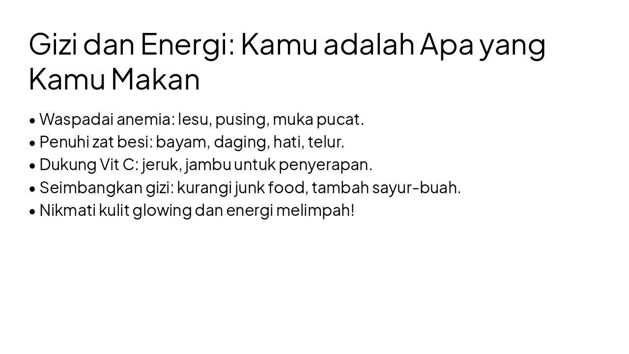 Slide 4 - Gizi dan Energi: Kamu adalah Apa yang Kamu Makan