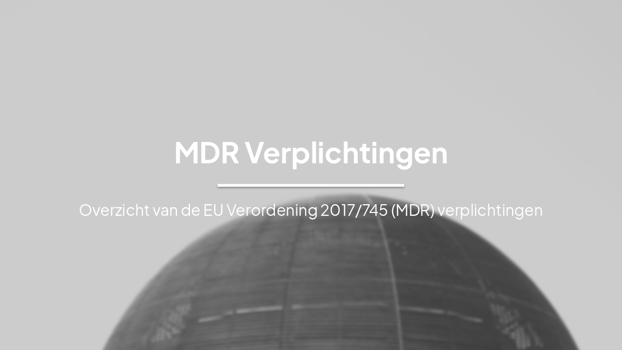 MDR Verplichtingen voor Medische Hulpmiddelen