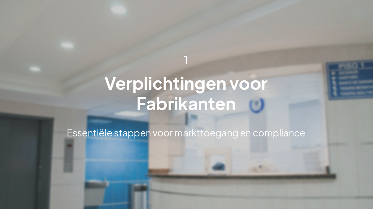Slide 4 - Verplichtingen voor Fabrikanten