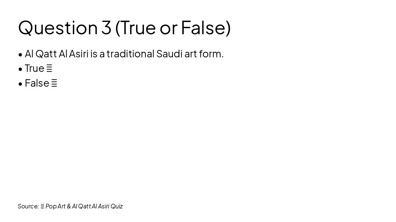 Slide 5 - Question 3 (True or False)