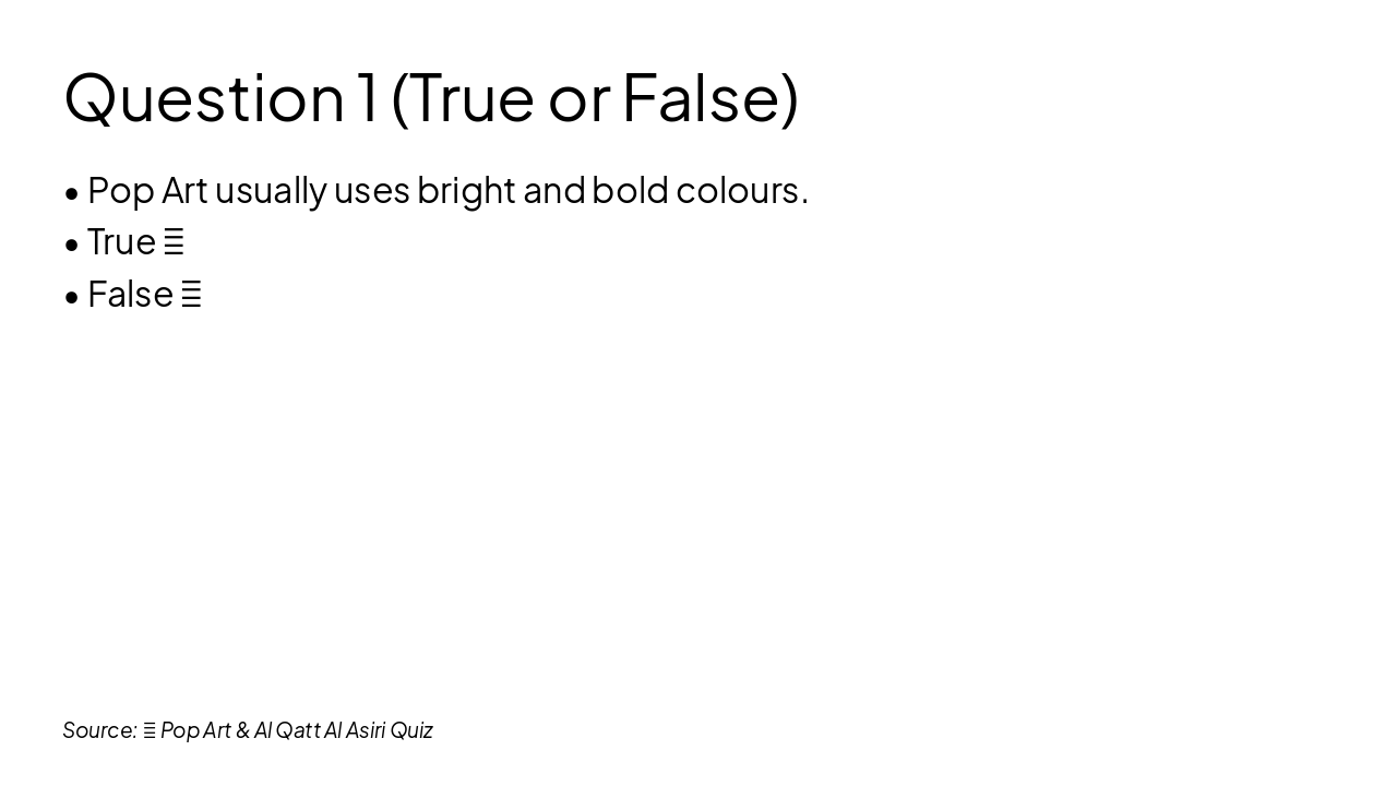 Slide 3 - Question 1 (True or False)