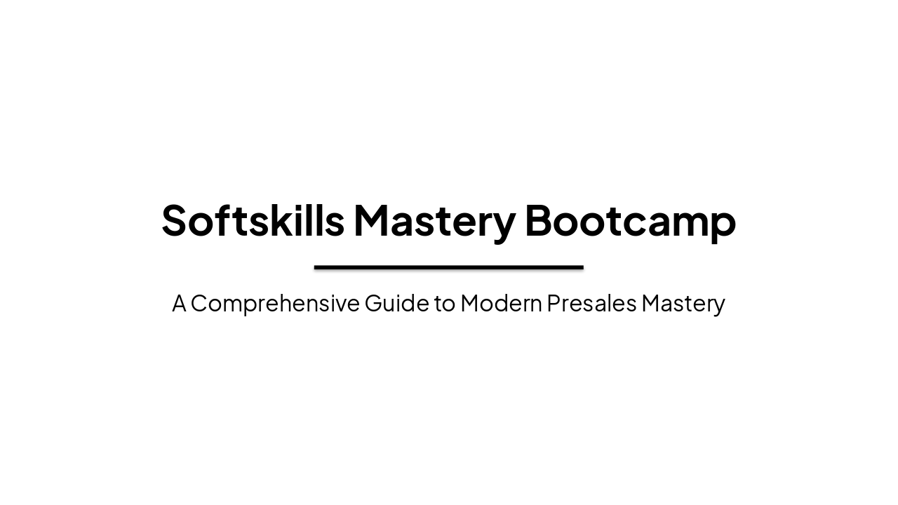 Soft Skills Mastery Bootcamp: Presales Success