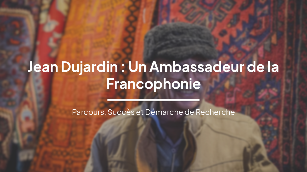 Jean Dujardin : Un Ambassadeur de la Francophonie