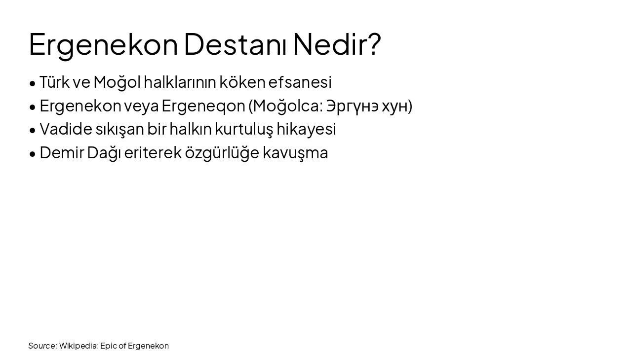 Slide 6 - Ergenekon Destanı Nedir?