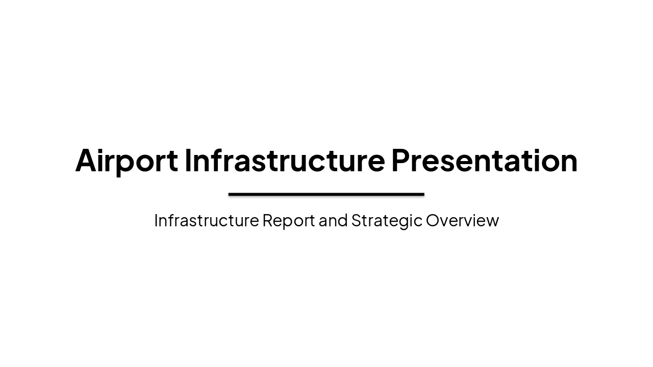 Airport Infrastructure Development: Strategic Update
