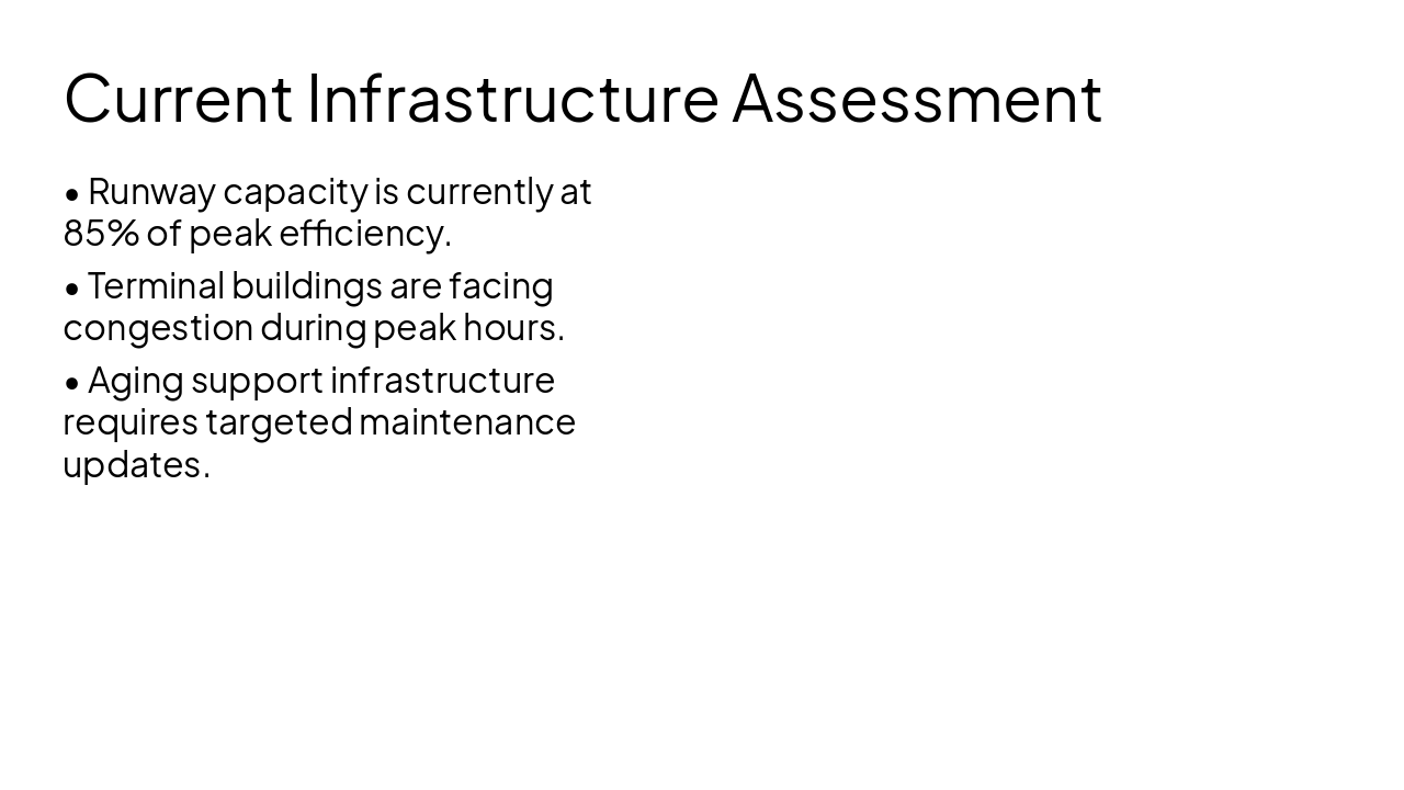 Slide 6 - Current Infrastructure Assessment
