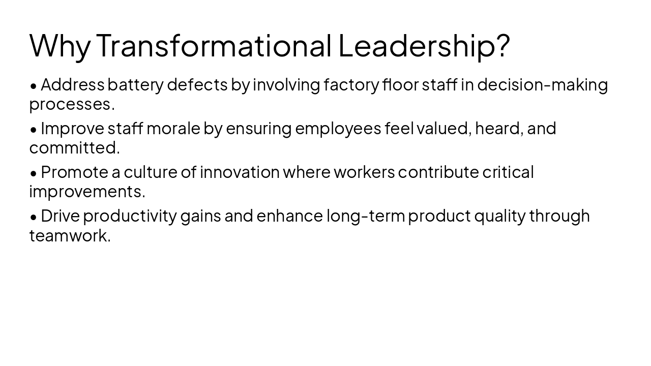 Slide 4 - Why Transformational Leadership?