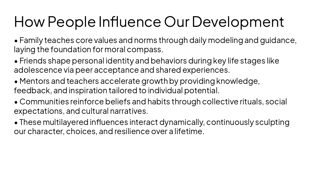 Slide 5 - How People Influence Our Development