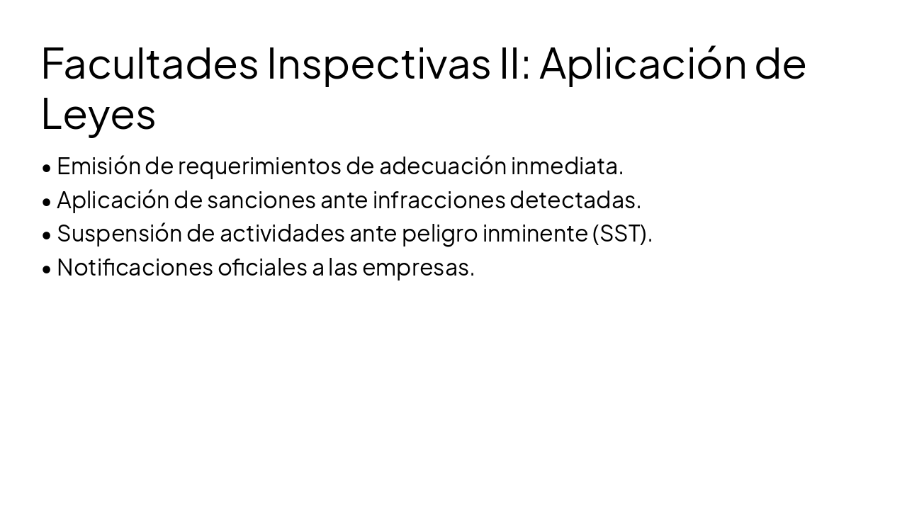 Slide 8 - Facultades Inspectivas II: Aplicación de Leyes