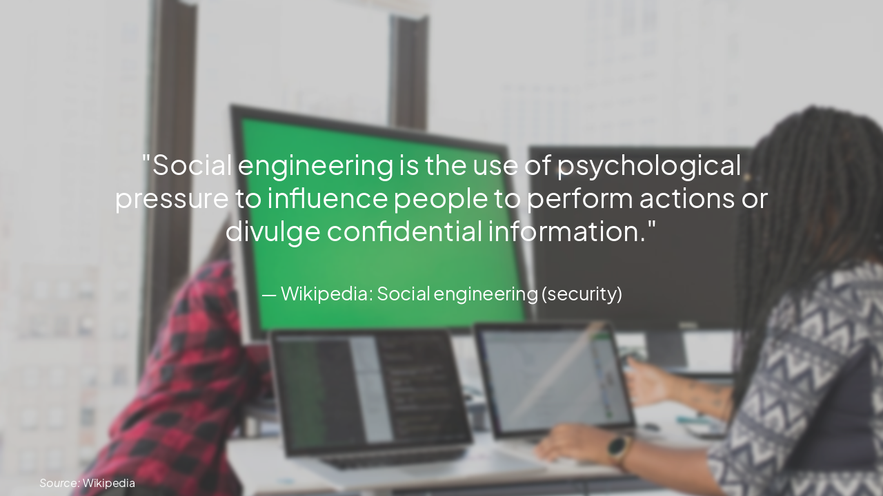 Slide 7 - Defining Social Engineering