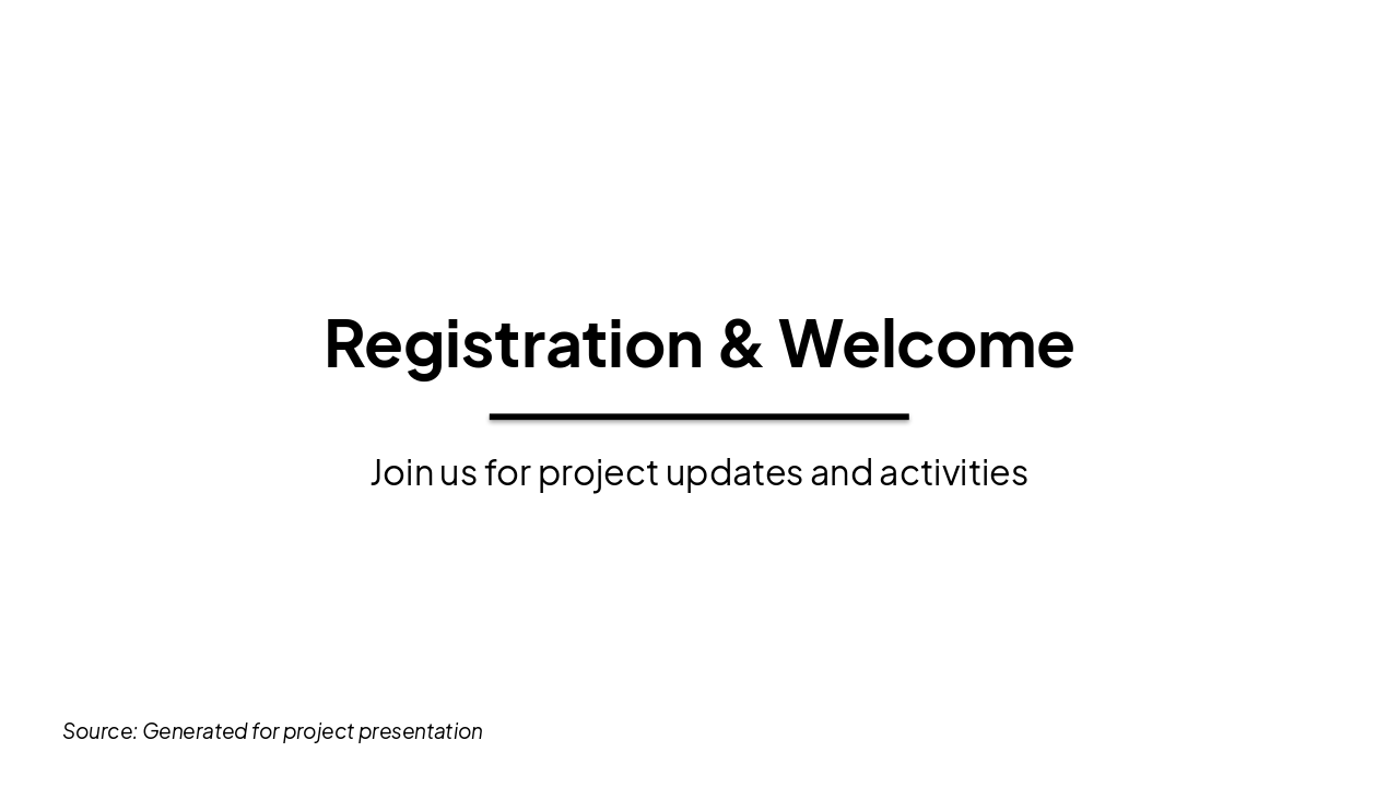 Slide 1 - Registration & Welcome