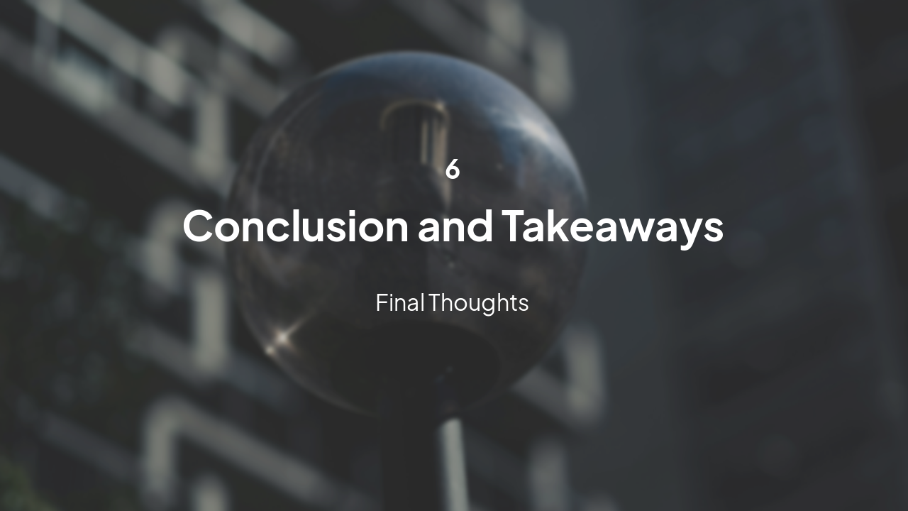 Slide 14 - Conclusion and Takeaways