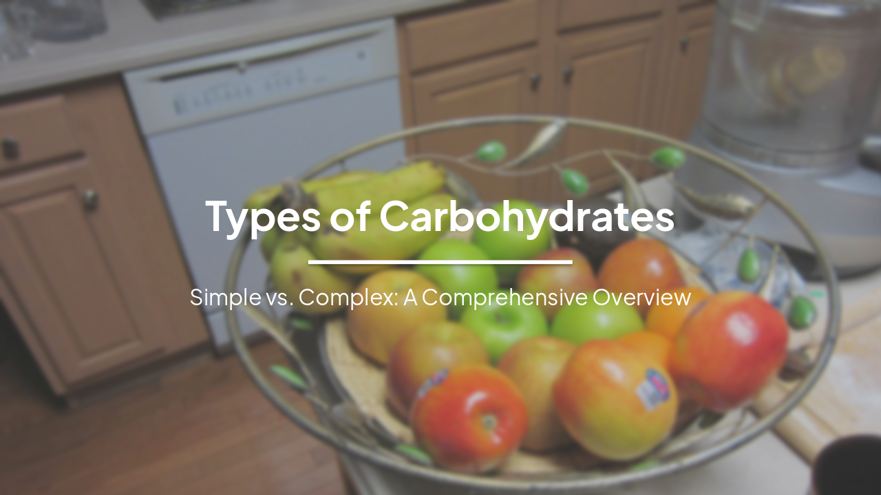 Slide 1 - Types of Carbohydrates