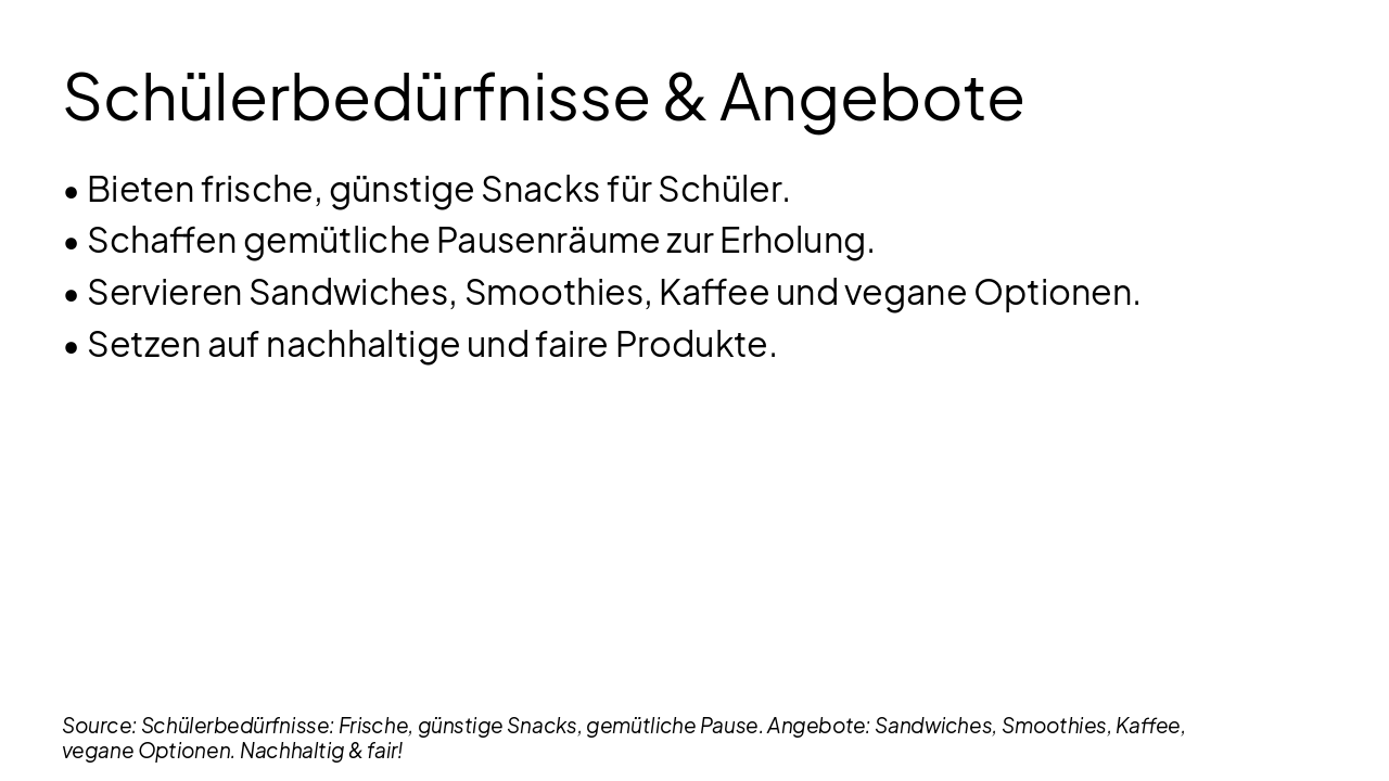 Slide 4 - Schülerbedürfnisse & Angebote