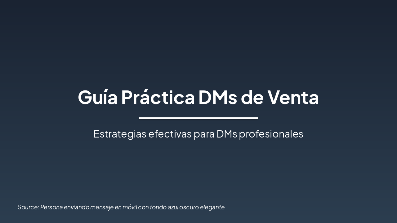 Guía Práctica DMs de Venta