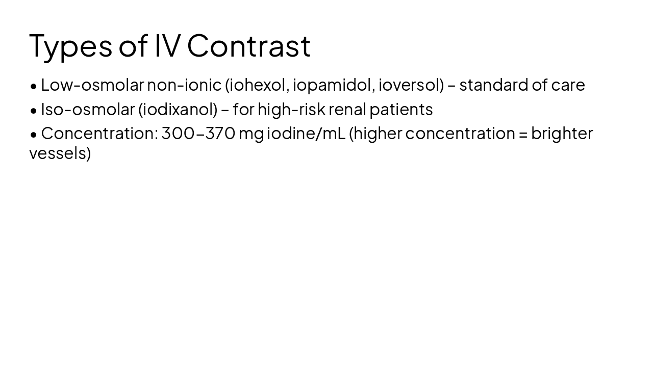 Slide 5 - Types of IV Contrast