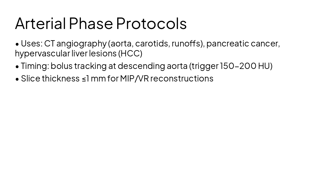 Slide 7 - Arterial Phase Protocols