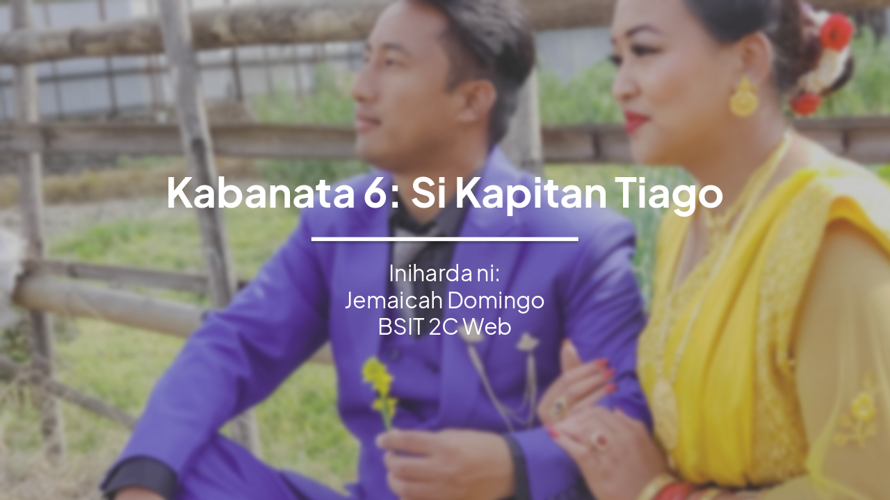 Kabanata 6: Si Kapitan Tiago ng Noli Me Tangere