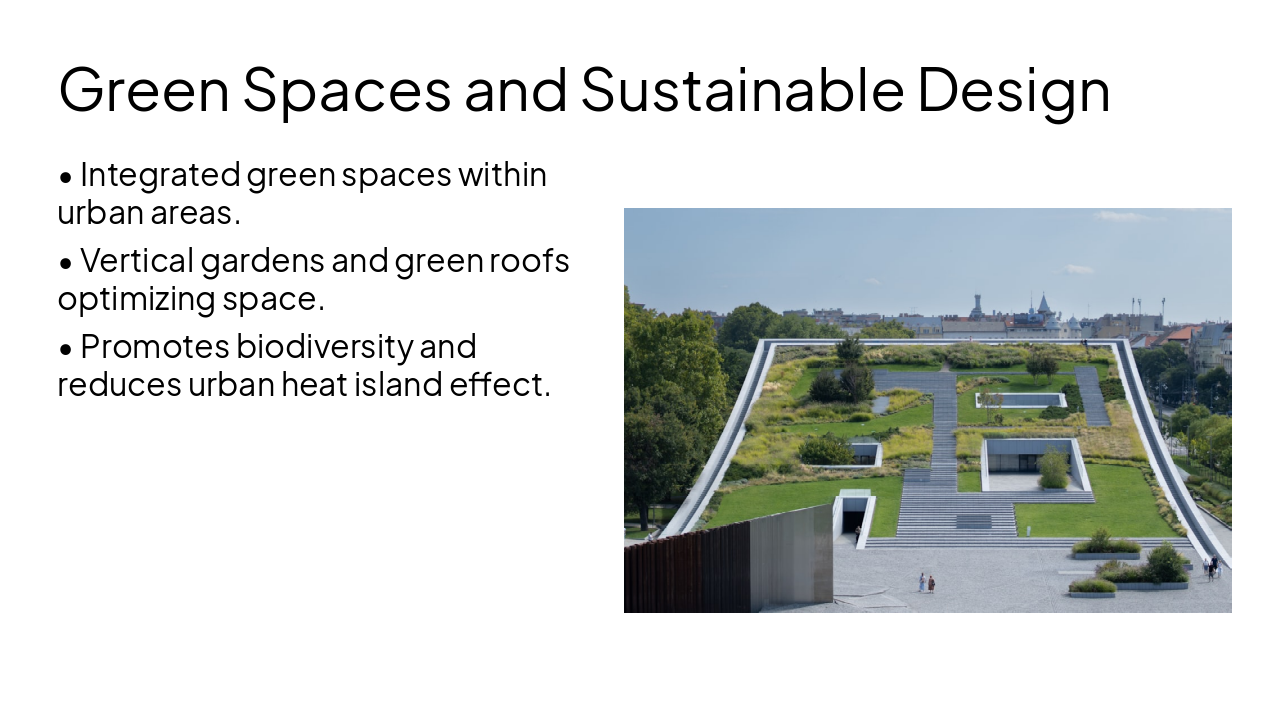 Slide 7 - Green Spaces and Sustainable Design