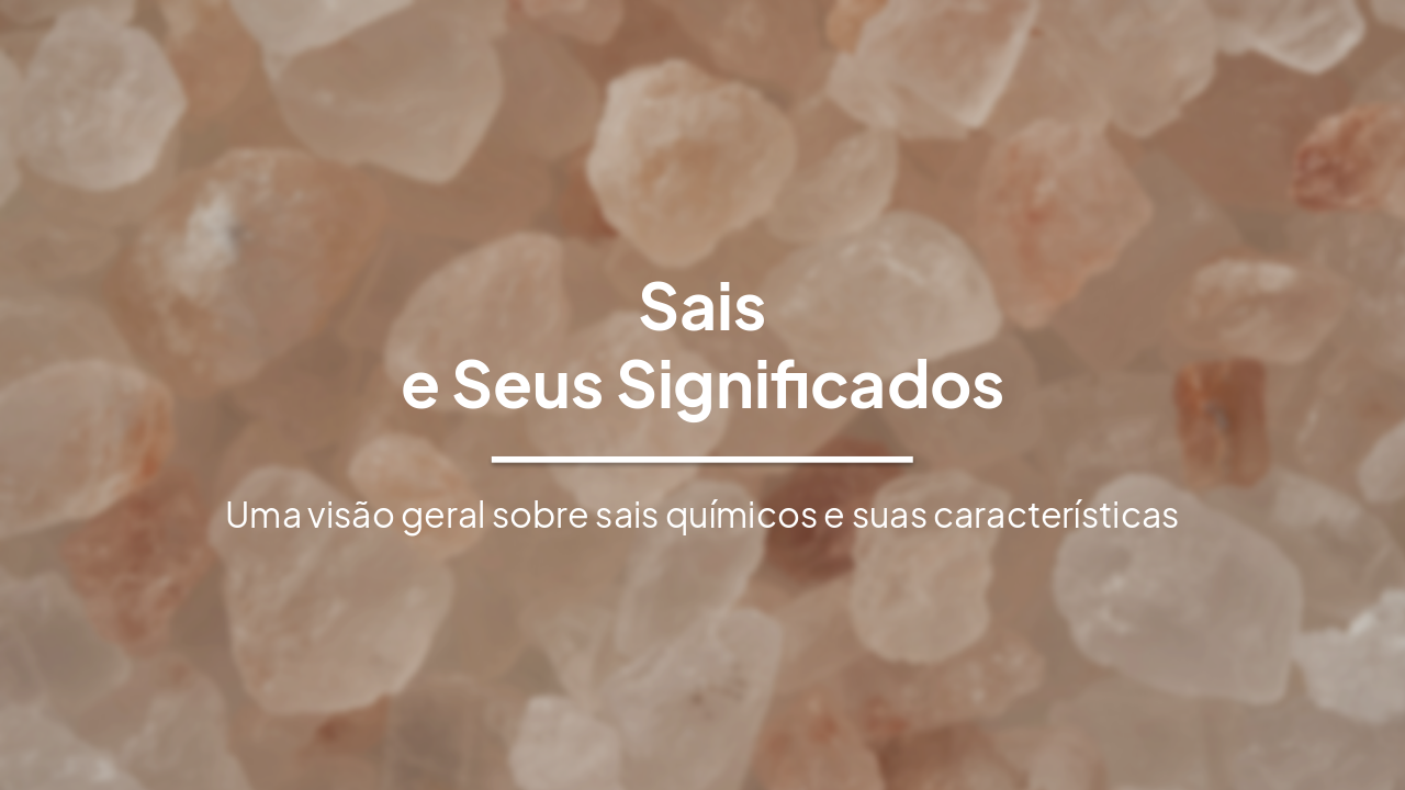 Sais e Seus Significados: Uma Visão Geral Completa