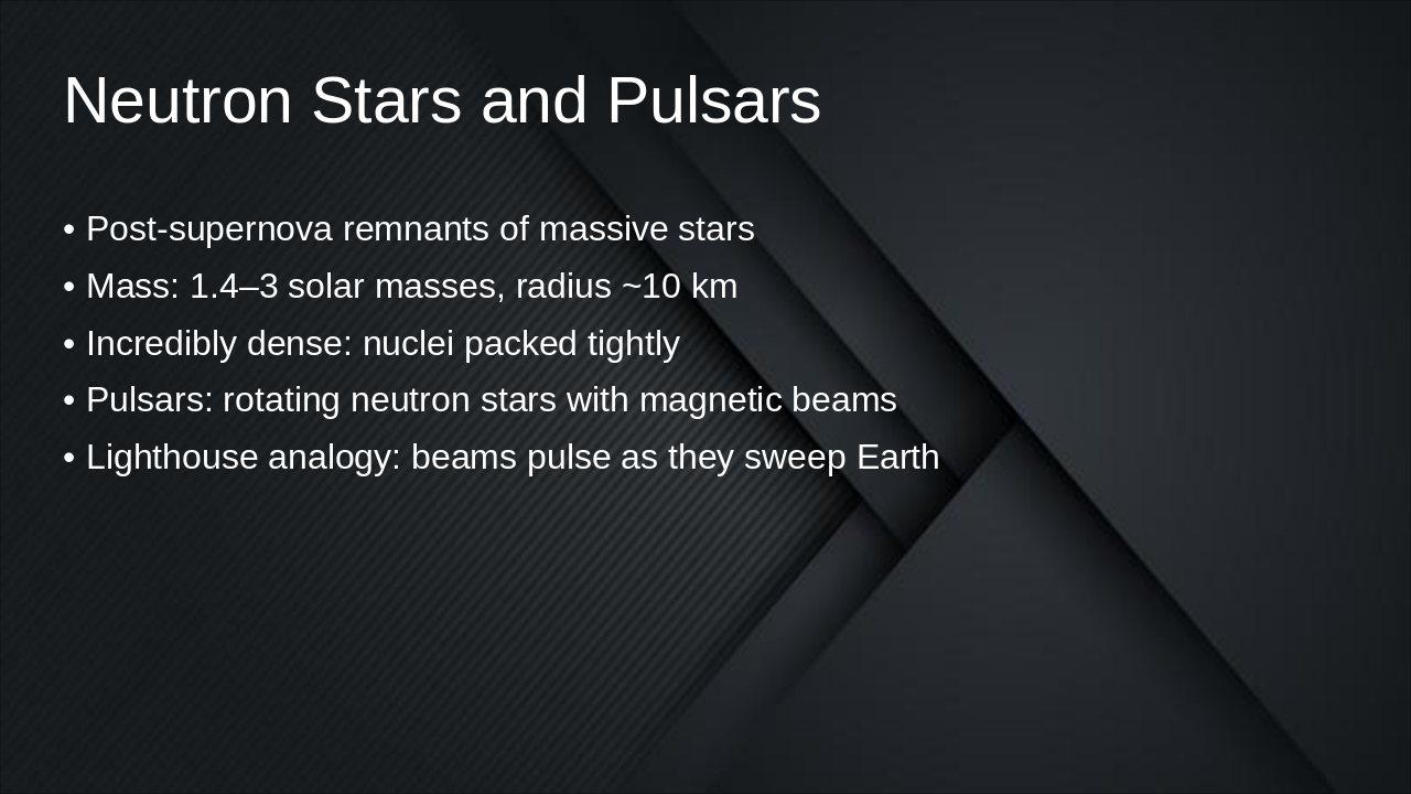 Slide 22 - Neutron Stars and Pulsars