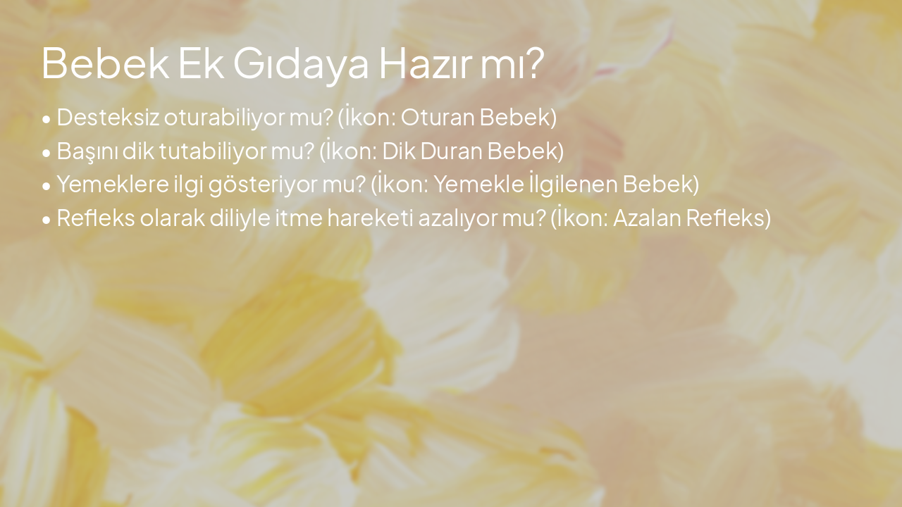 Slide 3 - Bebek Ek Gıdaya Hazır mı?