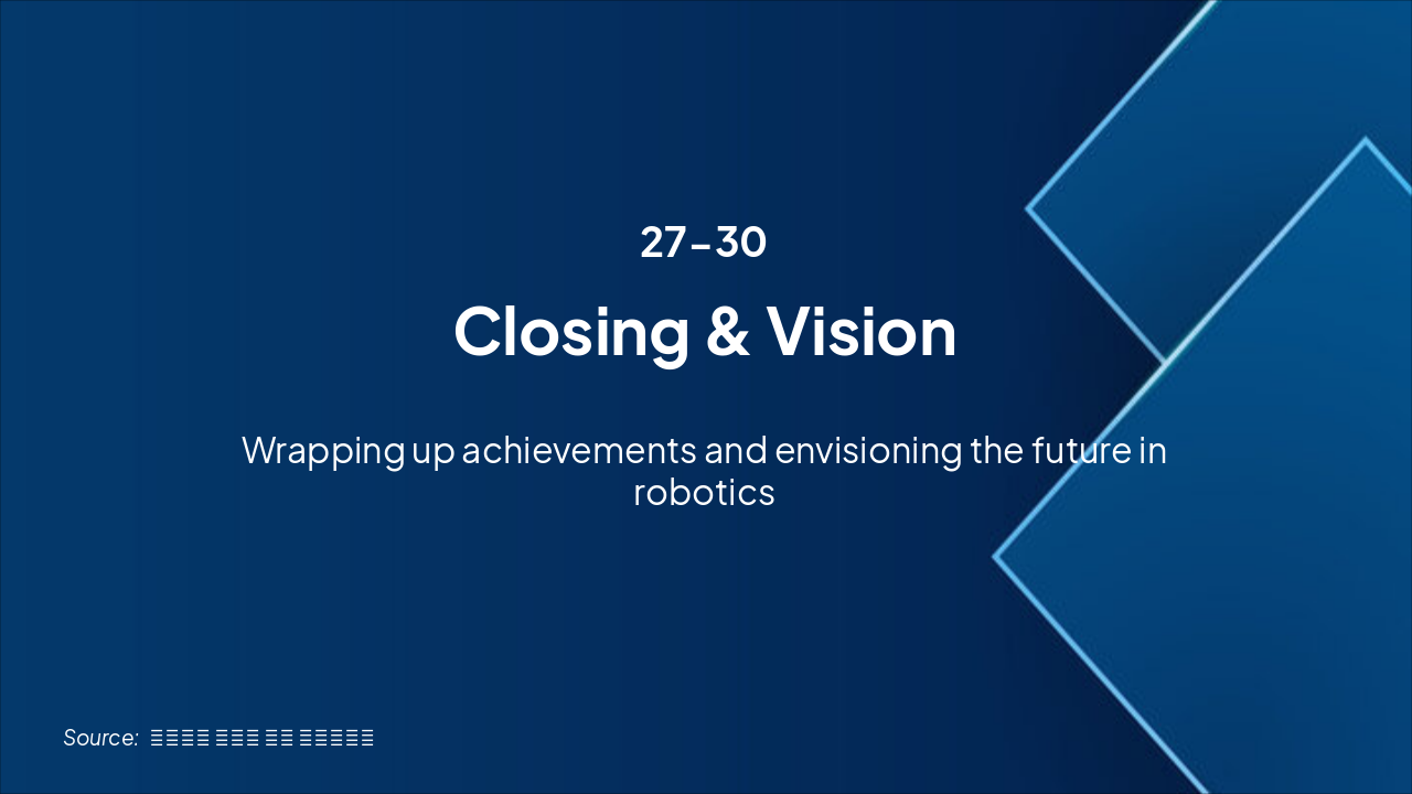 Slide 31 - CLOSING & VISION