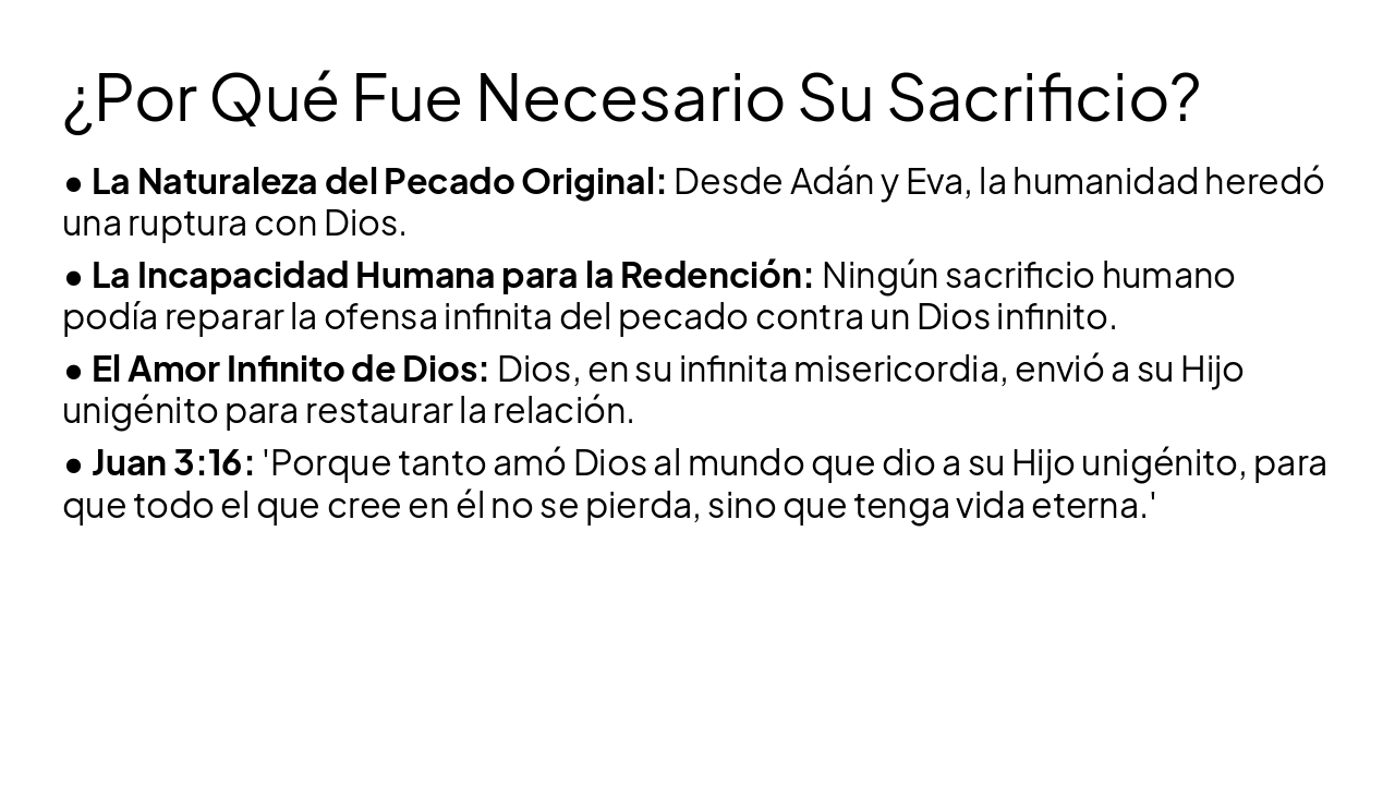 Slide 3 - ¿Por Qué Fue Necesario Su Sacrificio?
