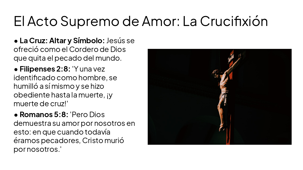 Slide 4 - El Acto Supremo de Amor: La Crucifixión