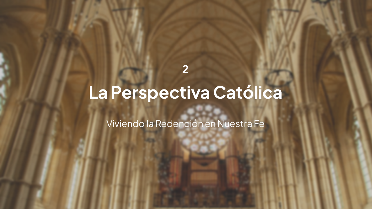 Slide 7 - Fe Católica y Redención