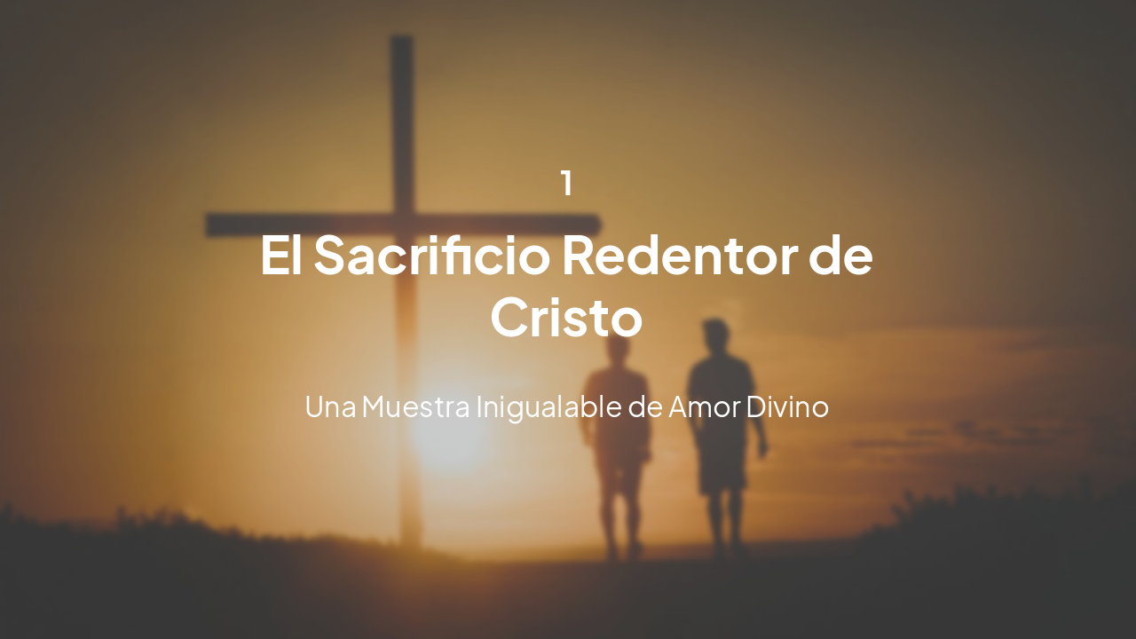 Slide 2 - El Sacrificio Redentor