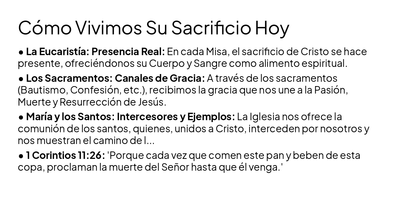 Slide 8 - Cómo Vivimos Su Sacrificio Hoy