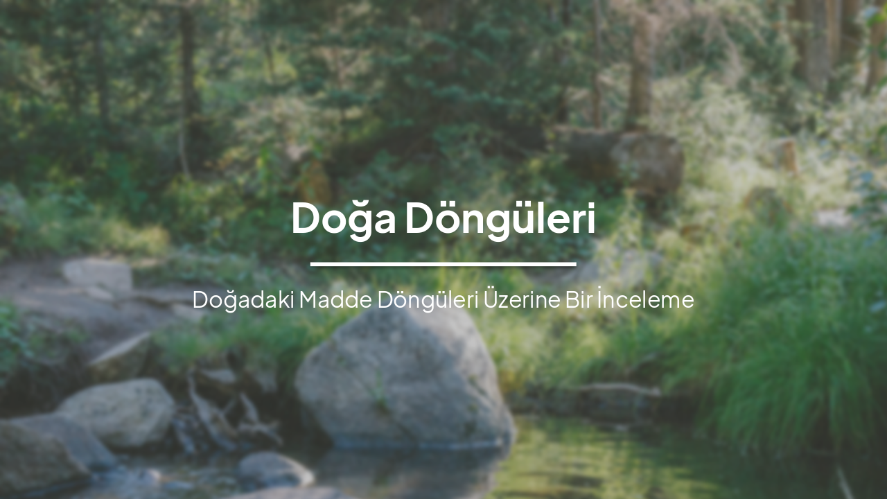 Slide 1 - Doğa Döngüleri